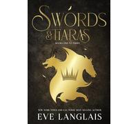 Swords & Tiaras: Books One to Three