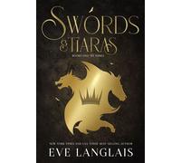 Swords & Tiaras Books One to Three - Eve Langlais - Eve Langlais - ebook (ePub) - Livre