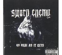 Sworn Enemy - As Real As It Gets