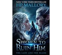 Sworn To Ruin Him: A Dark Enemies To Lovers Fantasy Romance with a Disguised Heroine and a Ruthless King