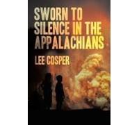 Sworn To Silence In The Appalachians