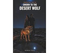 Sworn to the Desert Wolf: A Fated Mates Shifter Romance