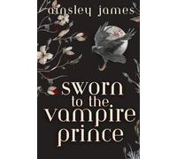 Sworn to the Vampire Prince