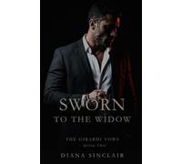 Sworn to the Widow: A Dark Mafia Enemies to Lovers Romance