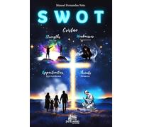 SWOT Cristão: Conhecer seu grau de intimidade; Identificar e entender sua intimidade com Deus e Técnicas de diagnóstico utilizadas como ferramentas.