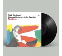 SWR Big Band, Magus Lindgren, John Beasley - Bird Lives [LP 180G High Res Téléch