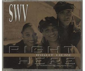 SWV - Right Here (Human Nature and Orig. Mixes, 8 Versions, 1993) [Import]
