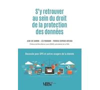 S'y Retrouver Au Sein Du Droit De La Protection Des Données - Boussole Pour Dpo Et Autres Usagers De La Donnée | Occasion