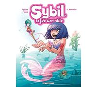 Sybil, la fée cartable - Tome 2 - Amanite