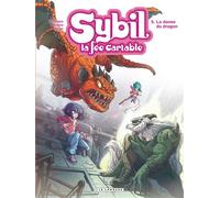 Sybil, la fée cartable - Tome 5 - La Danse du dragon - Michel Rodrigue - Le Lombard Eds - cartonné - Bande dessinée