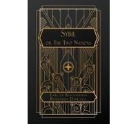 Sybil; Or The Two Nations