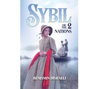 Sybil Or The Two Nations
