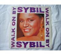 SYBIL / WALK ON BY
