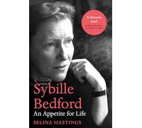 Sybille Bedford: An Appetite for Life