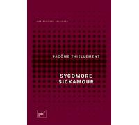 Sycomore Sickamour - Pacôme Thiellement - Puf - broché - Essai