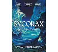 Sycorax: a captivating reimagining of Shakespeare's most powerful witch