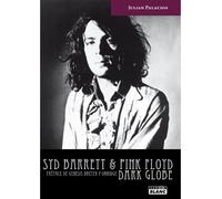 Syd Barret Dark globe - Julian Palacios - Camion Blanc Eds - relié - Biographie