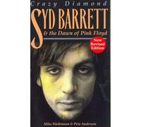 Syd Barrett: Crazy Diamond: The Dawn of Pink Floyd (Revised) by Anderson, Pete