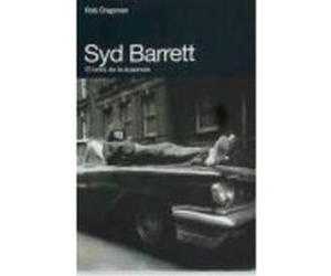 Syd Barrett : El Brillo De La Ausencia - Rob Chapman Rob Chapman (Auteur)