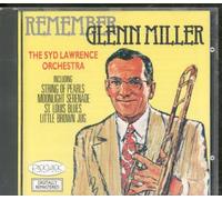 Syd Lawrence Orchestra - Syd Lawrence Orchestra - Remember Glenn Miller [Digitally Remaste