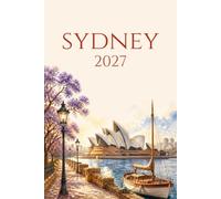 Sydney 2027: 2027 Daily Planner with Hourly Schedule | 400-Page Paperback Calendar (7 AM - 8 PM) | Vintage Watercolor Sydney Australia Design | Cities Collection