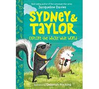 Jacqueline Davies – Sydney and Taylor Explore the Whole Wide World – Broché – Anglais