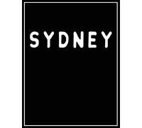 Sydney: Black And White Decorative Book Perfect For Coffee Tables, End Tables, Bookshelves, Interior Design & Home Staging Add Bookish Style To Your Home Sydney