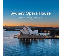 Sydney Opera House: Official Souvenir Guide