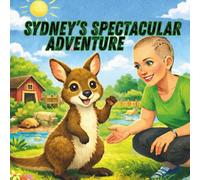 Sydney’s Spectacular Adventure