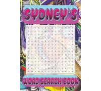 SYDNEY’s Word Search is packed with 50 fun, family-friendly puzzles!: SYDNEY, This special word search book was created just for you! 50 ... your brain, and enjoy some screen-free fun!