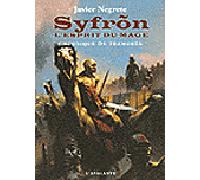 Syfrõn L'esprit du mage - Javier Negrete - Atalante - broché - Roman