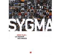 Sygma Gros Plan le Pouvoir des Images