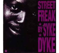 Syke Dyke - Syke Dyke - Street Freak - 4th & Broadway
