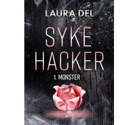 Syke Hacker - Tome 1, Monster