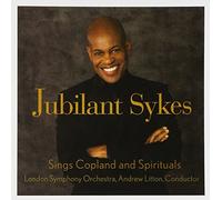Sykes Jubilant - Sings Copland & Spirituals