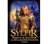 Sylfir: La déclaration d'amour Tome 1