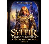 Sylfir: La déclaration d'amour Tome 1