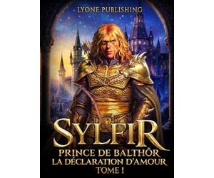 Sylfir: La déclaration d'amour Tome 1