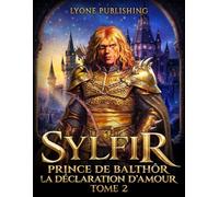 Sylfir: La déclaration d'amour Tome 2