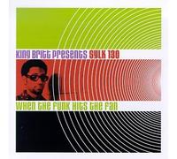 Sylk 130 - When Funk Hits The Fan