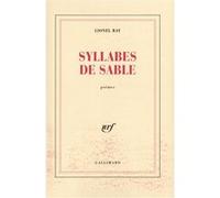 Lionel Ray – Syllabes de sable – Poèmes – Broché