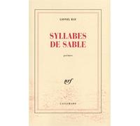 Syllabes de sable - Lionel Ray - Gallimard - broché - Livre