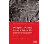 Sylloge Of Defixiones From The Roman West. Volume Ii