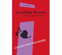 Sylloge Parisina: Édition critique et traduction