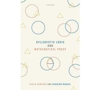 Syllogistic Logic And Mathematical Proof