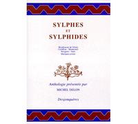 Sylphes et sylphides - anthologie - Michel Delon - Desjonqueres - Livre