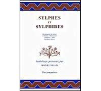 Sylphes et Sylphides : Textes de Montfaucon de Villars, Crébillon, Marmontel, Nougaret, Sade