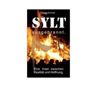 Sylt Ausgebrannt.
