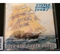 SYLTER SHANTY CHOR - SYLTER SHANTY CHOR - Über alle sieben Meere