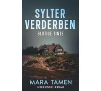 Sylter Verderben: Blutige Tinte